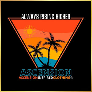 Always Rising Higher T Shirt