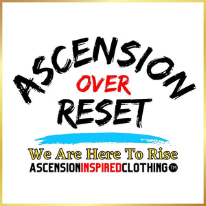 Ascension Over Reset Statement (Front & Back) Unisex T Shirt