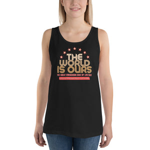 The World Is Ours Unisex Tank Top