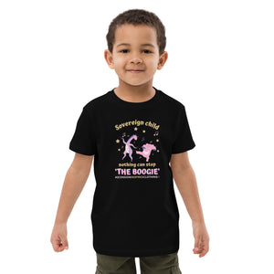 Nothing Can Stop The Boogie Organic Cotton kids T Shirt