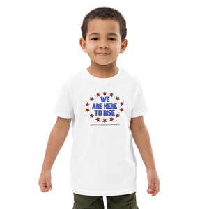 We Are Here To Rise®️ Blue/Pink Organic Cotton Kids T Shirt