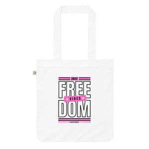 Freedom Vibes 2022 Organic Fashion Tote Bag