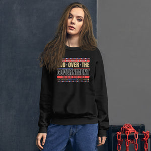 God Over The Government Sweatshirt