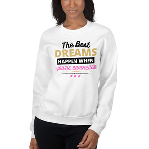 The Best Dreams Sweatshirt