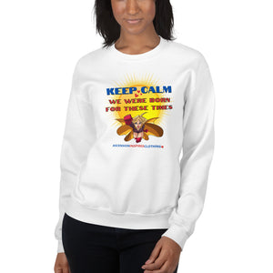 Keep Calm Sweatshirt