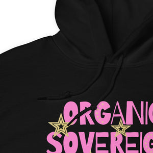 Organic, Sovereign & Free Hoodie