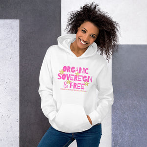 Organic, Sovereign & Free Hoodie