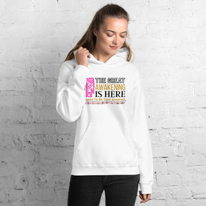 Great Awakening Is Here Hoodie