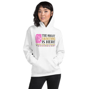 Great Awakening Is Here Hoodie