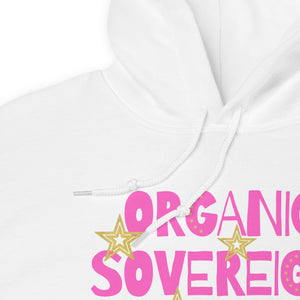 Organic, Sovereign & Free Hoodie