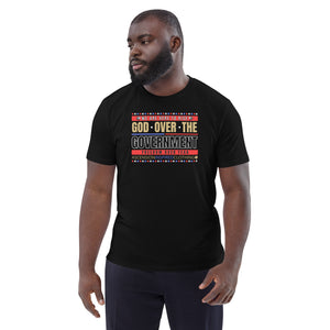 God Over The Government Statement (Back + Front) Organic Unisex T Shirt