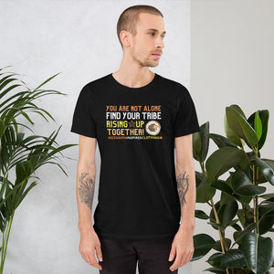 You Are Not Alone Unisex T Shirt