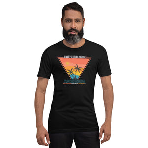 Always Rising Higher T Shirt