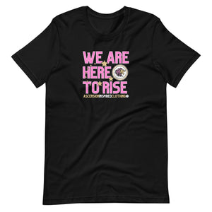 We Are Here T Shirt