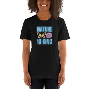 Nature Is King T Shirt