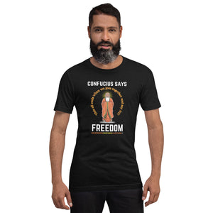 Confucius Says T Shirt