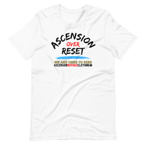 Ascension Over Reset Statement (Front & Back) Unisex T Shirt