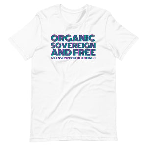 Organic Sovereign And Free T Shirt