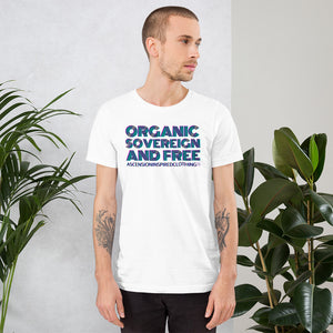 Organic Sovereign And Free T Shirt